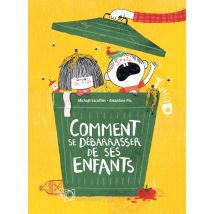 Comment Se Débarasser De Ses Enfants