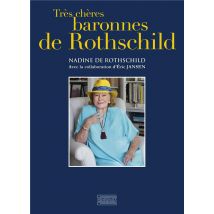 Très Chères Baronnes De Rothschild