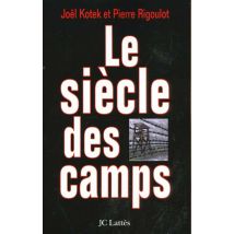 Le Siècle Des Camps