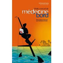 Petit Manuel De Médecine De Bord : Des Piqûres D'Oursin Aux Membres Brisés