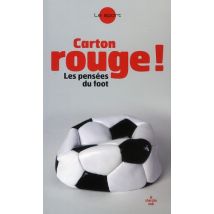 Carton Rouge ! Les Pensées Du Foot