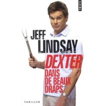 Dexter Dans De Beaux Draps