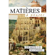 Que Reste-t-il De L'Utopie ?