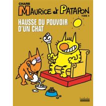 Maurice Et Patapon Tome 4 - Hausse Du Pouvoir D'Un Chat