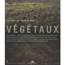 Les Cahiers De L'École De Blois N°6 - Végetaux