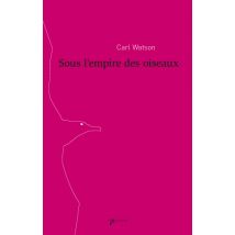 Sous L'Empire Des Oiseaux