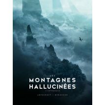 Les Montagnes Hallucinées : L'Intégrale
