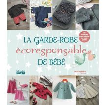 La Garde-robe Éco-responsable Pour Bébé