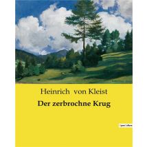 Der Zerbrochne Krug