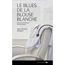 Le Blues De La Blouse Blanche