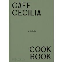 Café Cecilia Cookbook