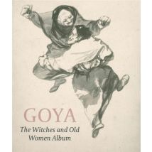 Goya - The Witches And Old Women Album