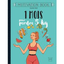 1 Mois Pour Perdre 5kg