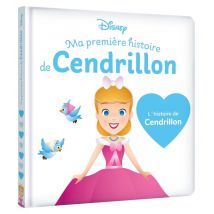 Ma Première Histoire De Princesse : Disney Baby : Cendrillon, L'Histoire Du Film