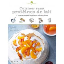 Cuisiner Sans Protéines De Lait