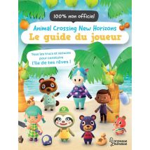 Animal Crossing New Horizons - Le Guide Du Joueur