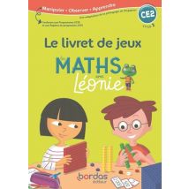 Les Maths Avec Léonie : Ce2 - Méthode De Singapour - Livret De Jeux, Jeu Pédagogique (édition 2020)