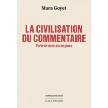 La Civilisation Du Commentaire
