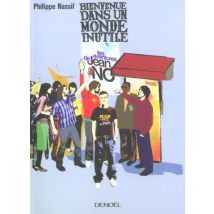 Bienvenue Dans Un Monde Inutile - Les Aventures De Jean-no, La Fashion Victim La Plus Sympathique De