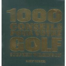 Mille Conseils Pour Votre Golf