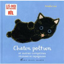 Chaton Poltron Et Autres Comptines Rêveuses Et Tapageuses