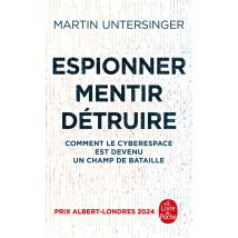 Espionner, Mentir, Détruire