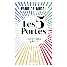 Les 5 Portes : Découvre Enfin Qui Tu Es