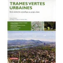 Trames Vertes Urbaines - Pratique Des Trames Vertes En Milieu Urbain