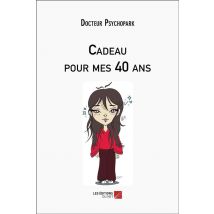 Cadeau Pour Mes 40 Ans