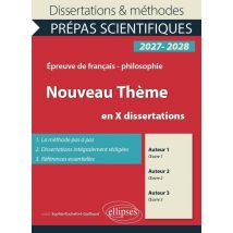 Le Nouveau Thème En X Dissertations, Prépas Scientifiques : Français-philosophie. Concours 2027-2028