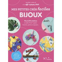 Petites Créa Faciles : Mes Petites Créa Faciles Bijoux