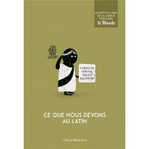 Ce Que Nous Devons Au Latin