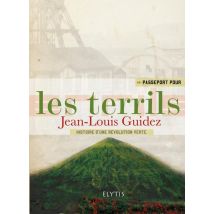 Passeport Pour : Passeport Pour Les Terrils
