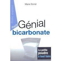Génial Bicarbonate - La Petite Poudre À Tout Faire