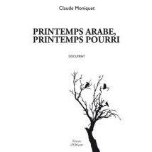 Printemps Arabe, Printemps Pourri