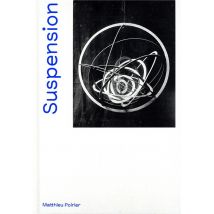 Suspension - Une Histoire Aérienne De La Sculpture Abstraite - 1918-2018