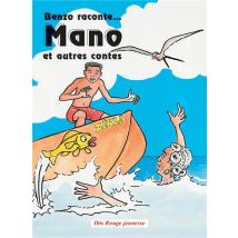 Benzo Raconte... Mano Et Autres Contes