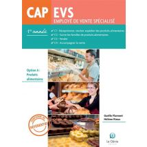 Employé De Vente Spécialisé - Cap Evs - C1, C2, C3, C4.- Option A : Produits Alimentaires - 1re Année