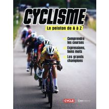 Cyclisme : Le Peloton De A À Z