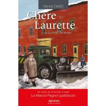 Chère Laurette Tome 4 : La Fuite Du Temps