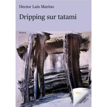 Dripping Sur Tatami