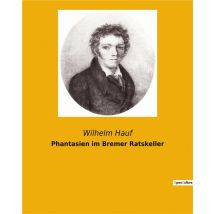 Phantasien Im Bremer Ratskeller