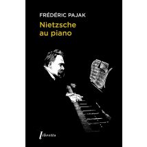 Nietzsche Au Piano