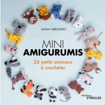 Mini Amigurumis : 26 Petits Animaux À Crocheter