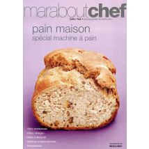 Pain Maison - Spécial Machine À Pain