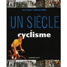 Un Siècle De Cyclisme (édition 2007)