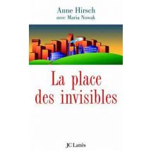 La Place Des Invisibles