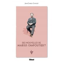 Des Nouvelles De Marius Chapoutier ?