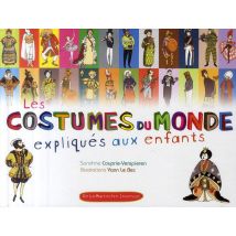 Les Costumes Du Monde Expliqués Aux Enfants