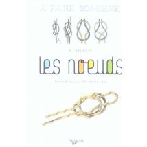 Noeuds (les) A Faire Soi Meme